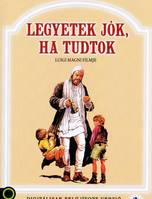 Legyetek jók, ha tudtok