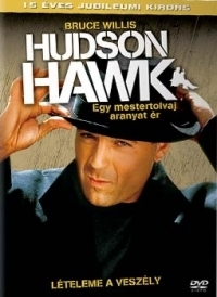 Hudson Hawk – Egy mestertolvaj aranyat ér